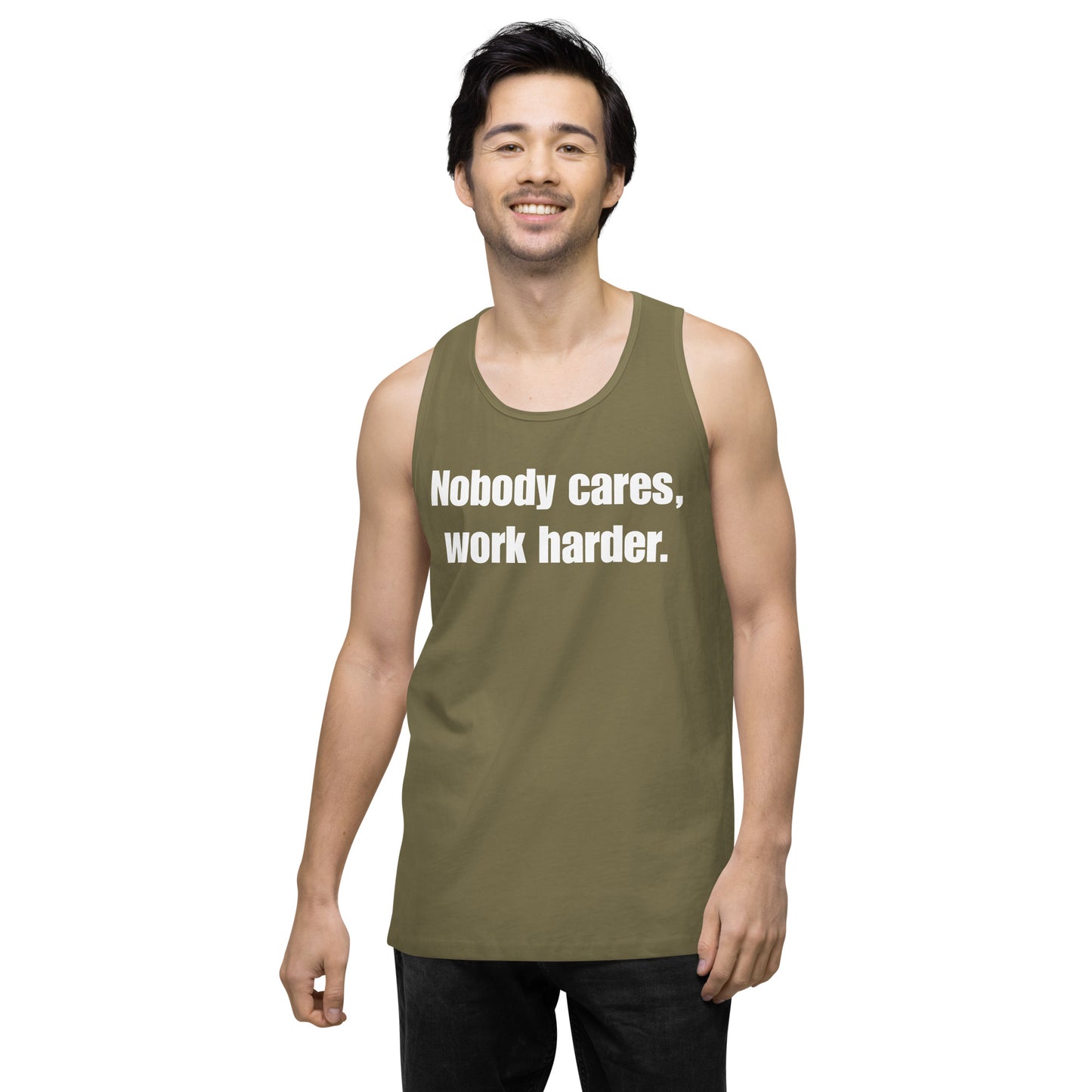 "Nobody Cares, Work Harder." Men’s premium tank top