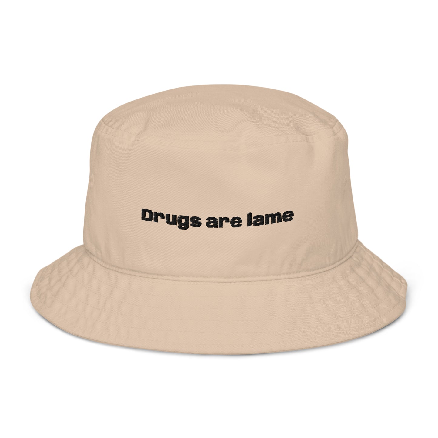 "Drugs are lame" Organic bucket hat