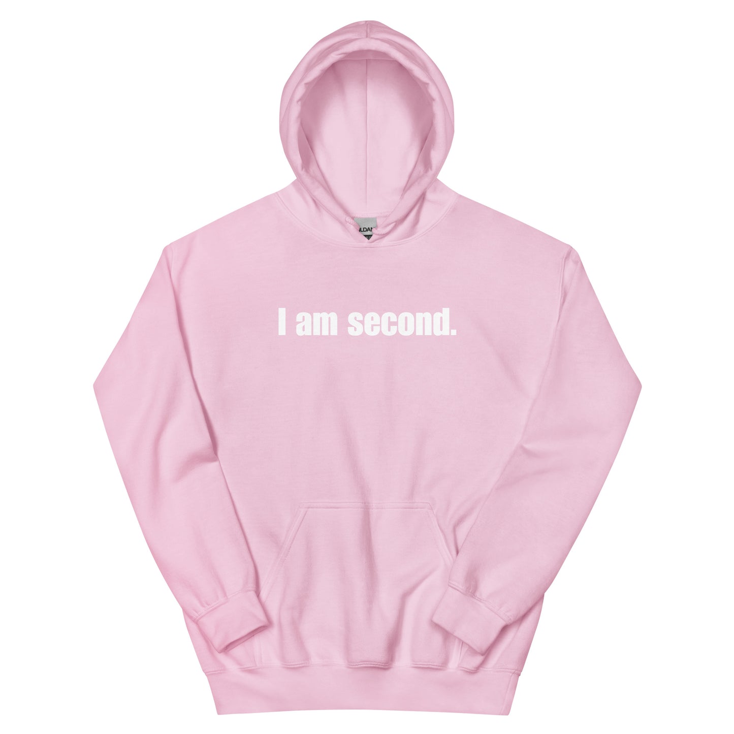 "I am second." Unisex Hoodie