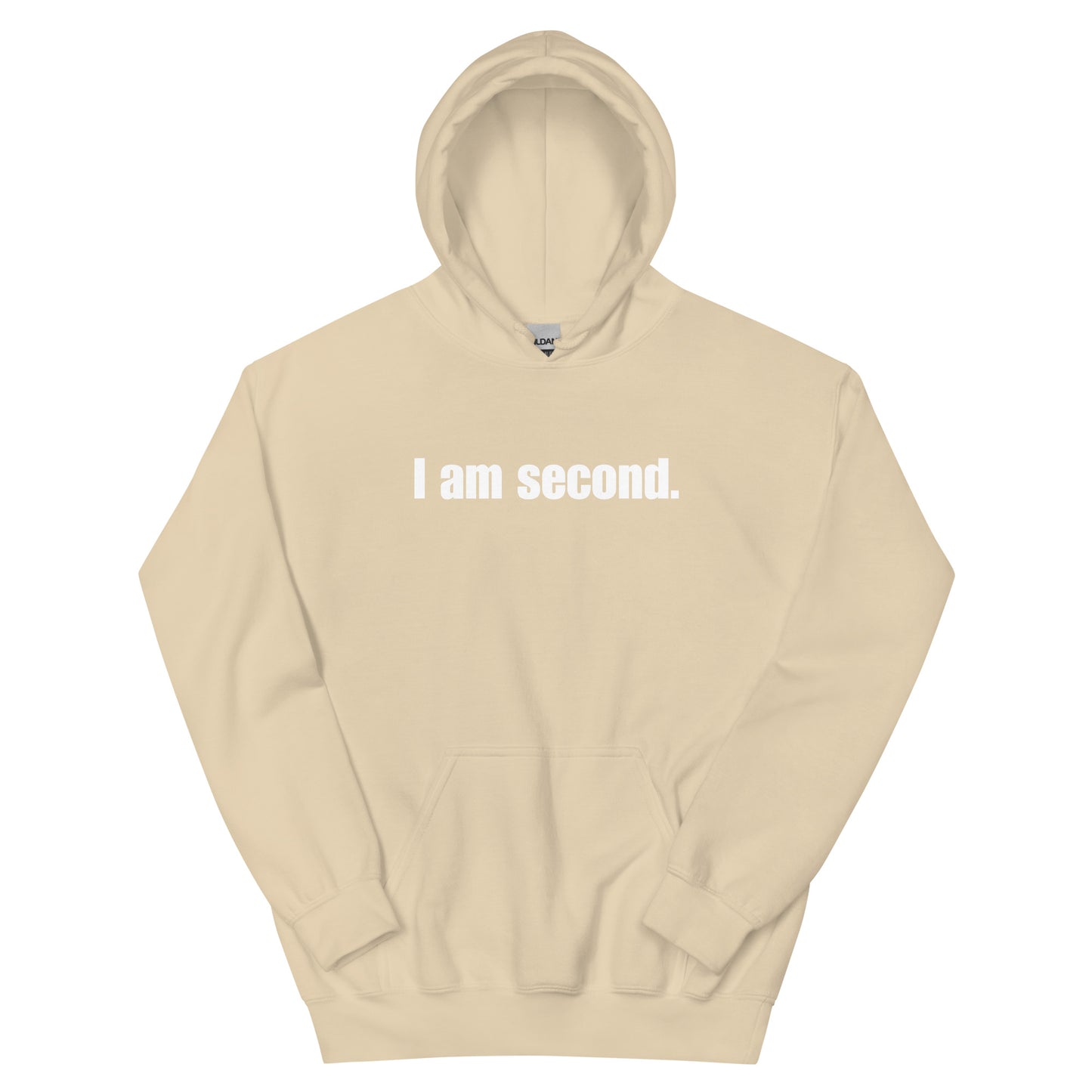 "I am second." Unisex Hoodie