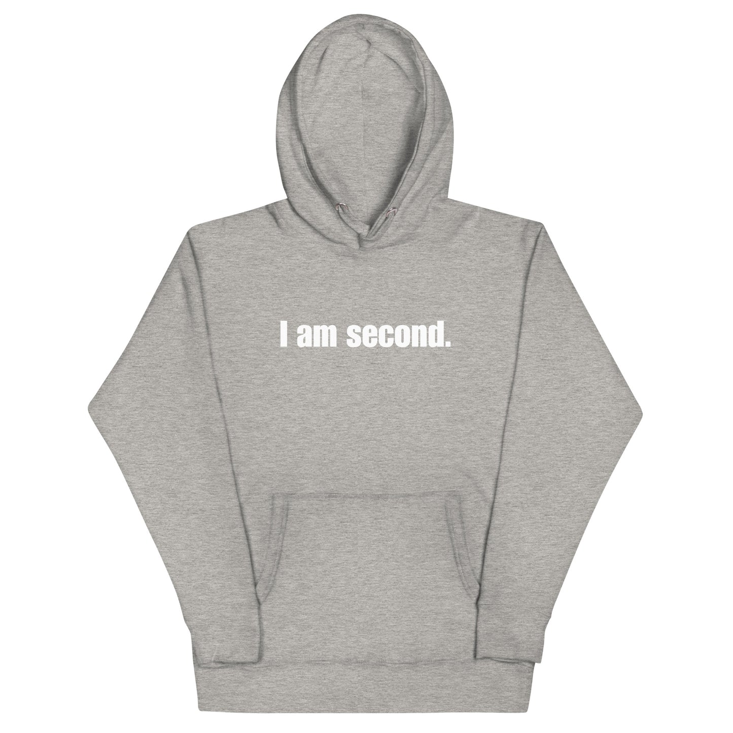 "I am second." Unisex Premium Hoodie