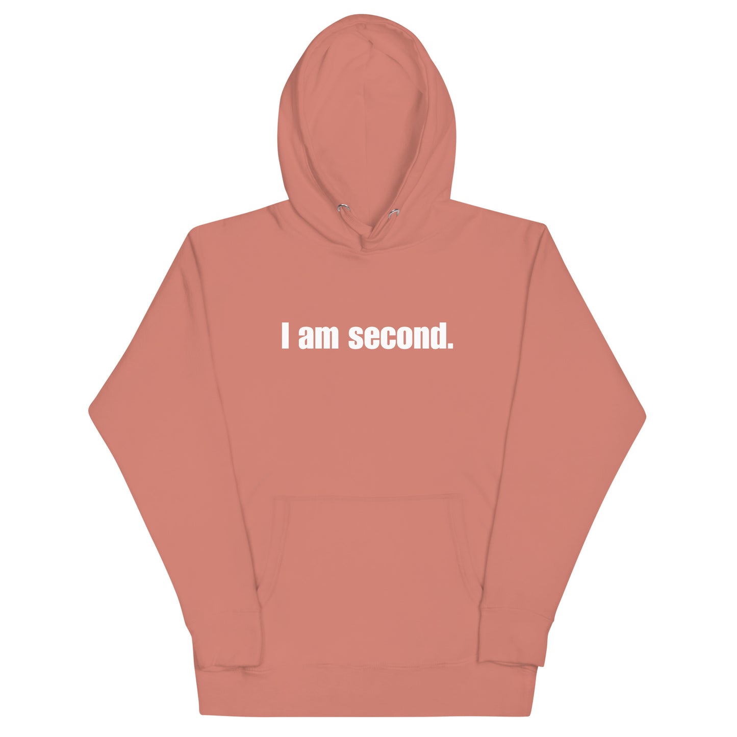 "I am second." Unisex Premium Hoodie