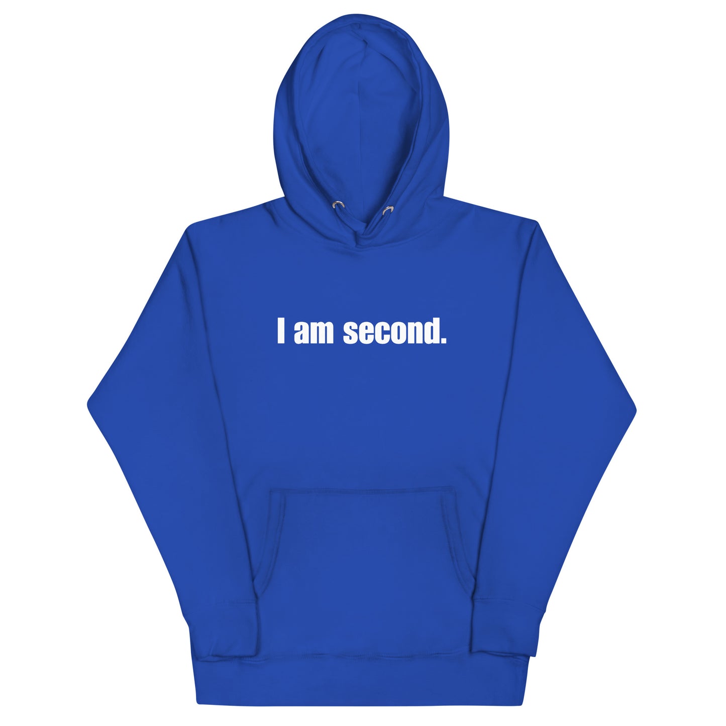 "I am second." Unisex Premium Hoodie